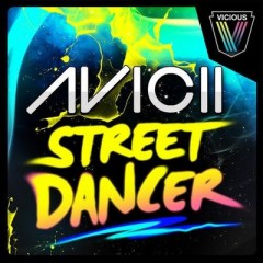 Street Dancer - Avicii