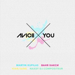 X You - Avicii