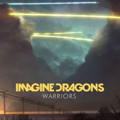 Warriors - Imagine Dragons
