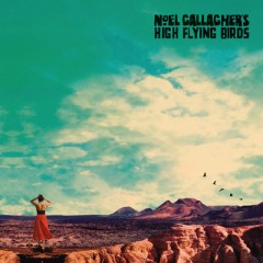 Holy Mountain - Noel Gallagher's High Flying Birds