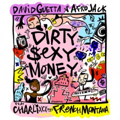 Dirty Sexy Money - David Guetta & Afrojack feat. Charli Xcx