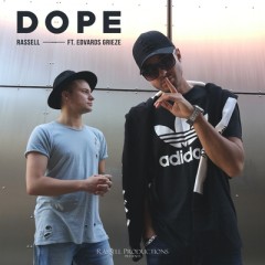 Dope - Rassell feat. Edvards Grieze