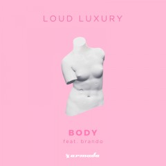 Body - Loud Luxury feat. Brando