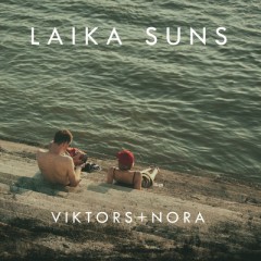 Viktors + Nora - Laika Suns