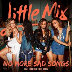 No More Sad Songs - Little Mix