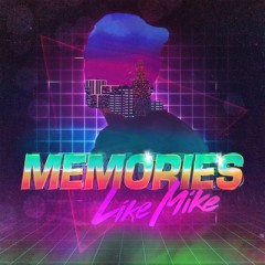 Memories - Like Mike