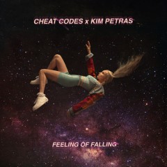 Feeling Of Falling - Cheat Codes feat. Kim Petras