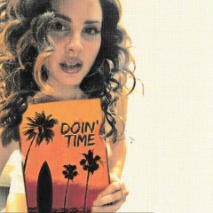 Doin' Time - Lana Del Rey