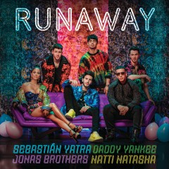 Runaway - Sebastian Yatra, Daddy Yankee & Natti Natasha feat. Jonas Brothers