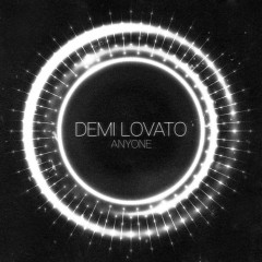 Anyone - Demi Lovato