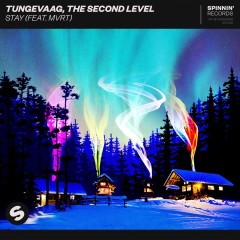 Stay - Tungevaag & The Second Level feat. MVRT