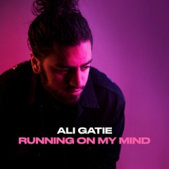 Running On My Mind - Ali Gatie