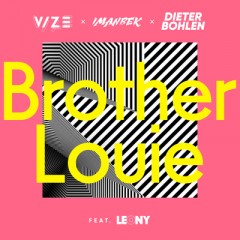 Brother Louie - Vize, Imanbek & Dieter Bohlen feat. Leony