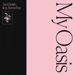 My Oasis - Sam Smith feat. Burna Boy