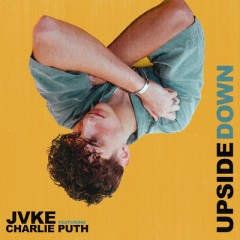 Upside Down - JVKE feat. Charlie Puth