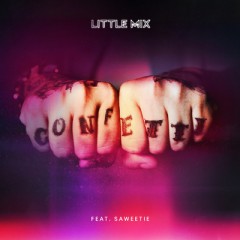 Confetti - Little Mix