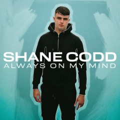 Always On My Mind - Shane Codd feat. Charlotte Haining