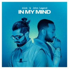 In My Mind - Alok & John Legend