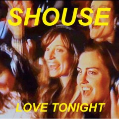 Love Tonight - Shouse