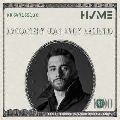 Money On My Mind - HVME