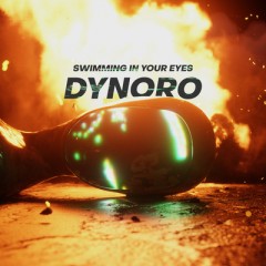 Swimming In Your Eyes - Dynoro