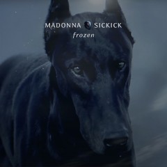 Frozen - Madonna vs Sickick