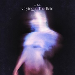 Crying In The Rain - Ali Gatie