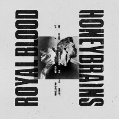 Honeybrains - Royal Blood