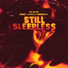 Still Sleepness - D.O.D & Carla Monroe
