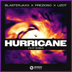 Hurricane - Blasterjaxx, Prezioso & LIZOT feat. SHIBUI