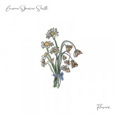 Flowers - Lauren Spencer-Smith