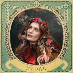 My Love - Florence & The Machine