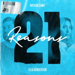 21 Reasons - Nathan Dawe feat. Ella Henderson