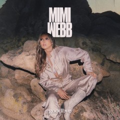 Goodbye - Mimi Webb
