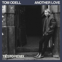Another Love (Remix) - Tom Odell