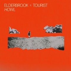 Howl - Elderbrook & Tourist