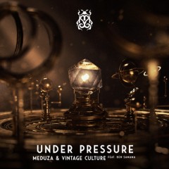 Under Pressure - MEDUZA & Vintage Culture feat. Ben Semama