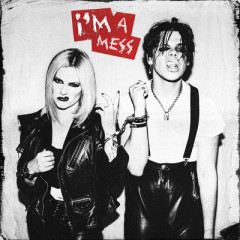 I'm A Mess - Avril Lavigne feat. YUNGBLUD