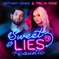 Sweet Lies - Nathan Dawe feat. Talia Mar