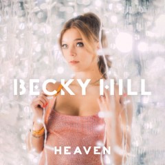 Heaven - Becky Hill