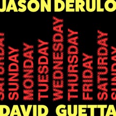 Saturday / Sunday - Jason Derulo & David Guetta
