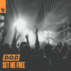Set Me Free - D.O.D.