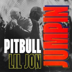 Jumpin' - Pitbull & Lil Jon
