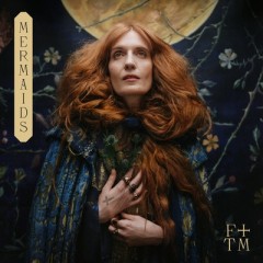 Mermaids - Florence & The Machine