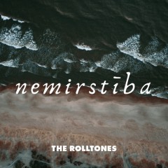 Nemirstība - The Rolltones