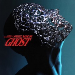 Feel Your Ghost - Tiesto & Mathame