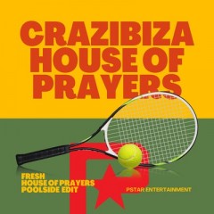 Fresh - House Of Prayers & Crazibiza
