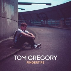 Fingertips - Tom Gregory