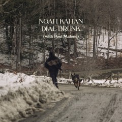 Dial Drunk - Noah Kahan