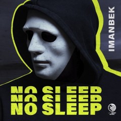 No Sleep - Imanbek